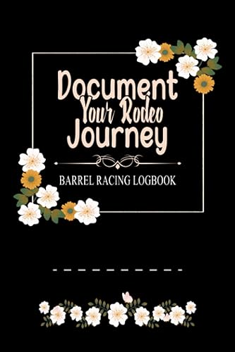Barrel Racing Logbook: Horse Lovers' Log Book - Pole Bending Diary for Rodeo Cowgirls &amp; Cowboys - Racer Tracker Memory Journal | Small Format 6" x 9" | 110 Pages