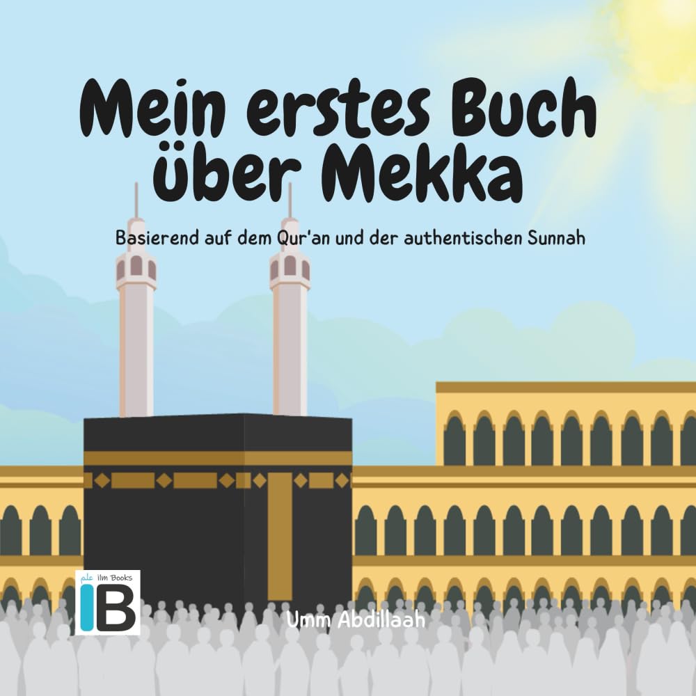 Mein erstes Buch über Mekka