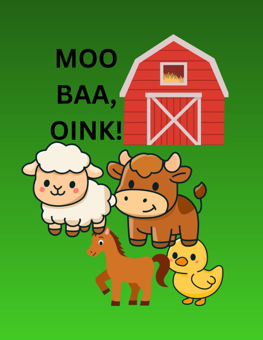 MOO, BAA, OINK