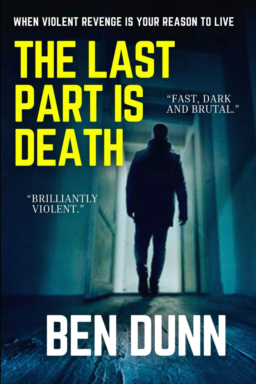 The Last Part is Death (The British Gangland Trilogy)