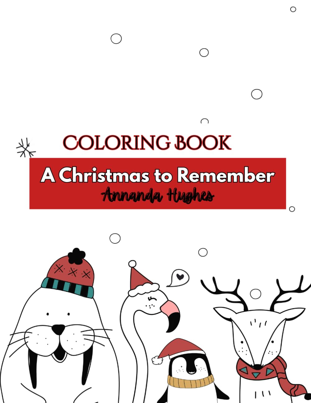 Coloring Book - A Christmas to Remember: May your days be merry and bright