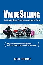 ValueSelling: Driving Up Sales One Conversation At A Time