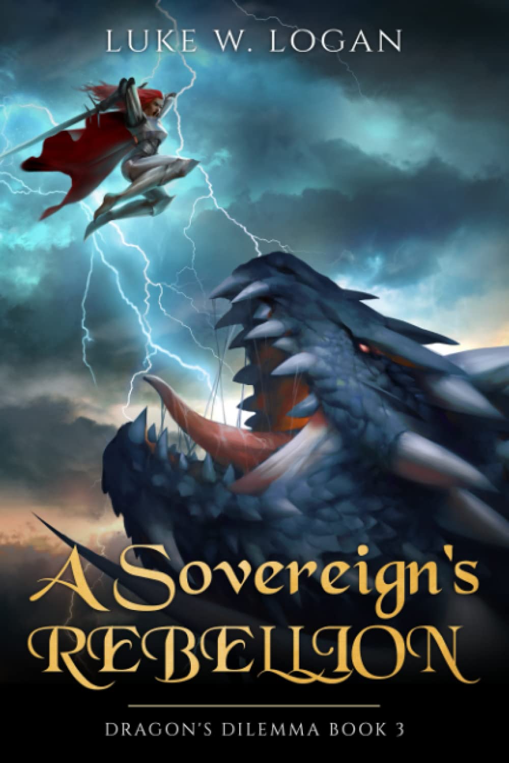 A Sovereign's Rebellion: Dragon's Dilemma Book 3 (An Epic LitRPG Adventure)
