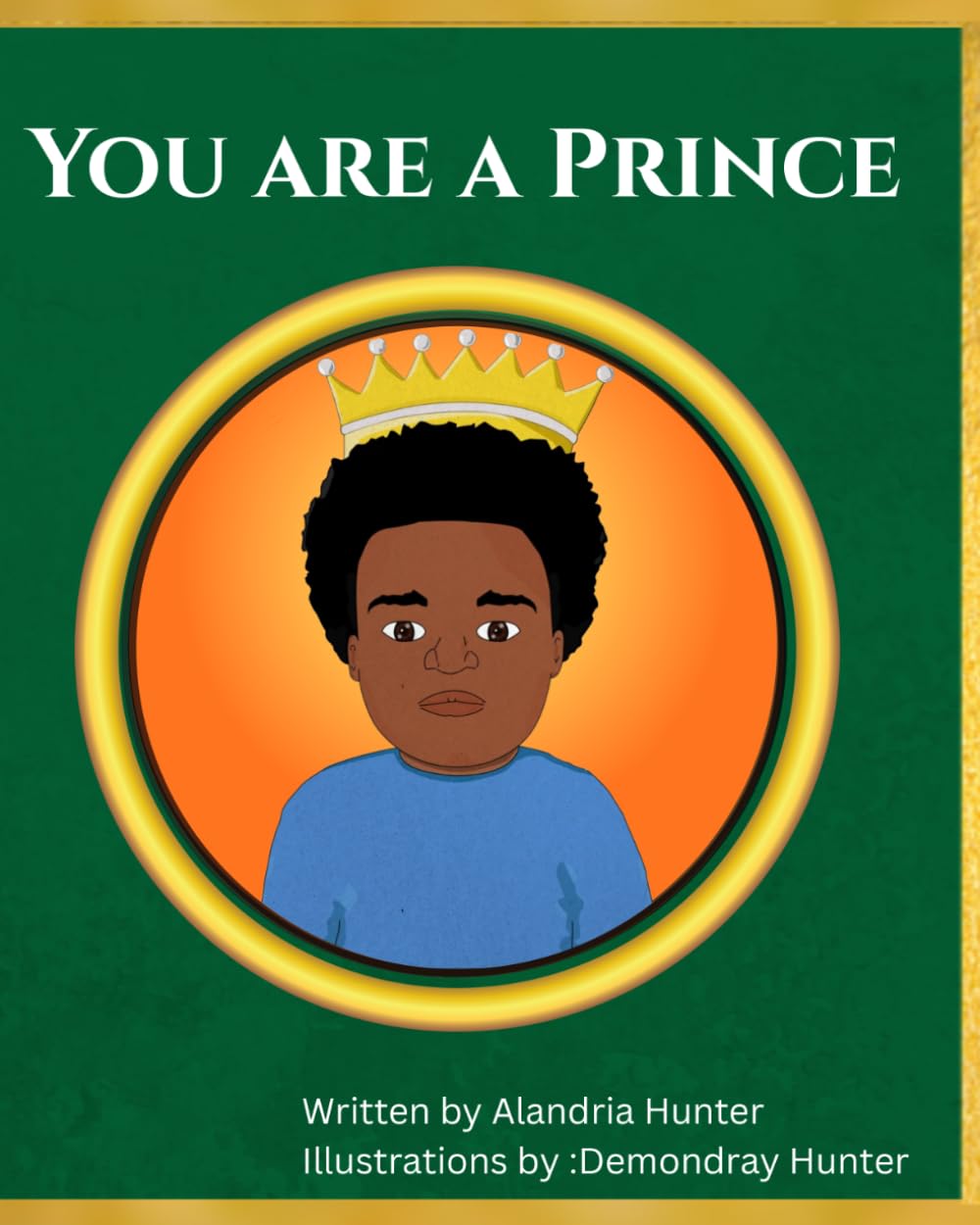 You Are a Prince: A Self-Esteem and Confidence Book for Black Boys