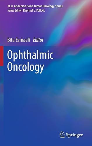 Ophthalmic Oncology (MD Anderson Solid Tumor Oncology Series, 6)