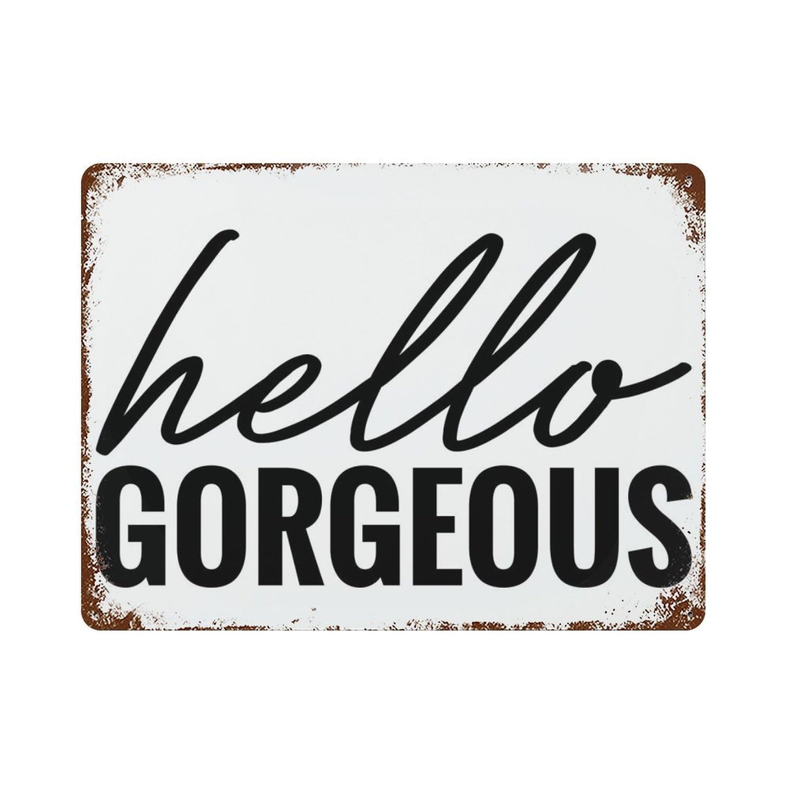 xiaoxiaoshen Hello Gorgeous, Quote, Entryway Decor, Nursery Sign, Inspirational Wall Decor Art Metal Tin Poster Modern Home Decor Art Home Bar Shop Decorations Vintage Sign 30x40cm
