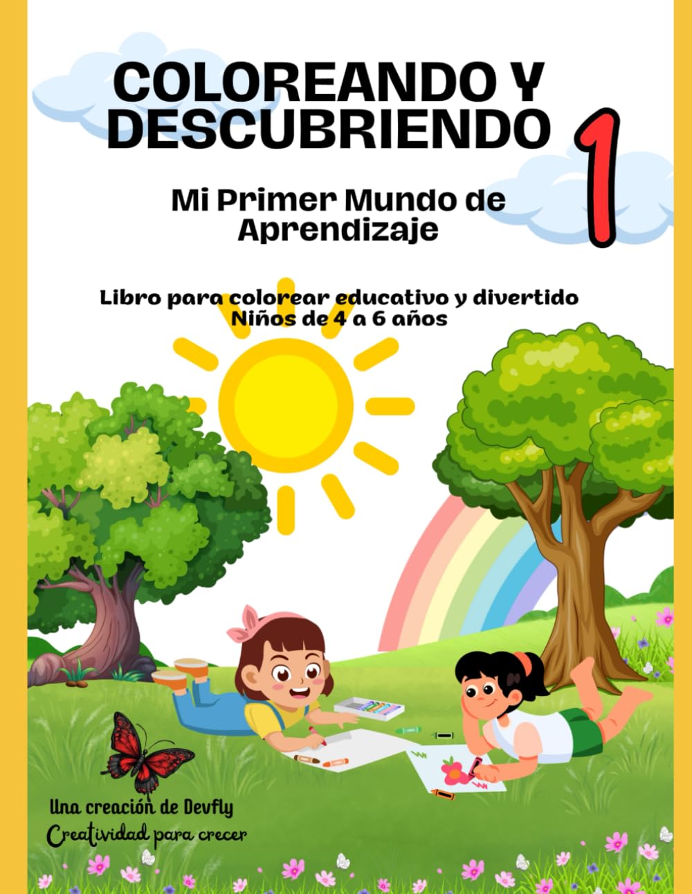 Mi Primer Mundo de Aprendizaje: Libro para Colorear Educativo y Divertido para Niños de 4 a 6 Años