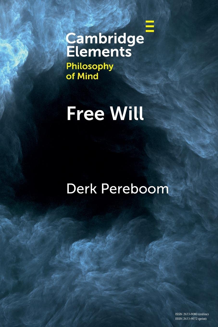 Free Will (Elements in Philosophy of Mind)