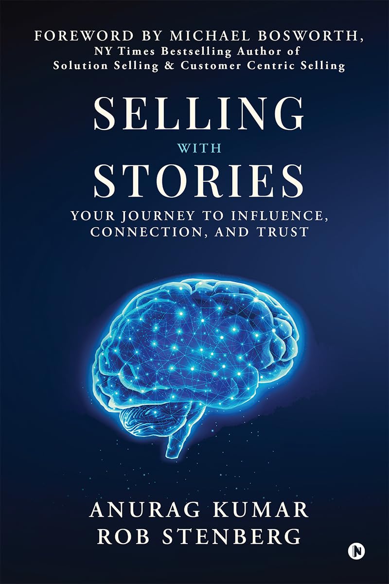 Selling with Stories: Your Journey to Influence, Connection, and Trust