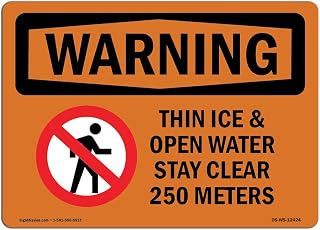 OSHA Waring Sign - Thin Ice & Open Water Stay Clear With Symbol | Aluminum Sign | Protect Your Business, Work Site, Warehouse & Shop Area | Made in the USA