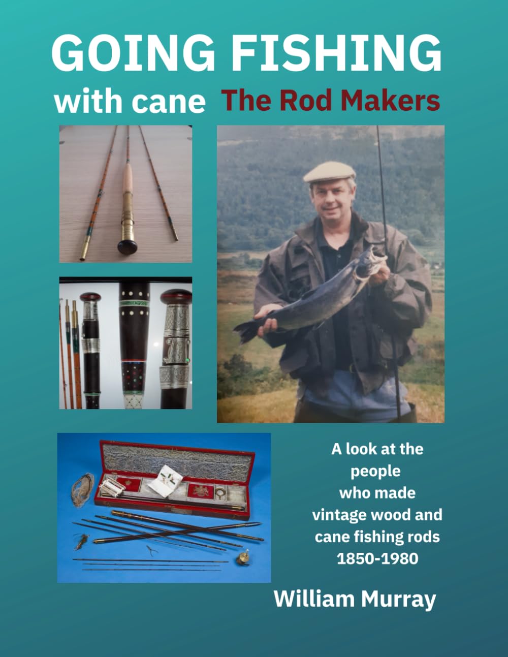 GOING FISHING WITH CANE: THE ROD MAKERS      Paperback – September 22, 2025