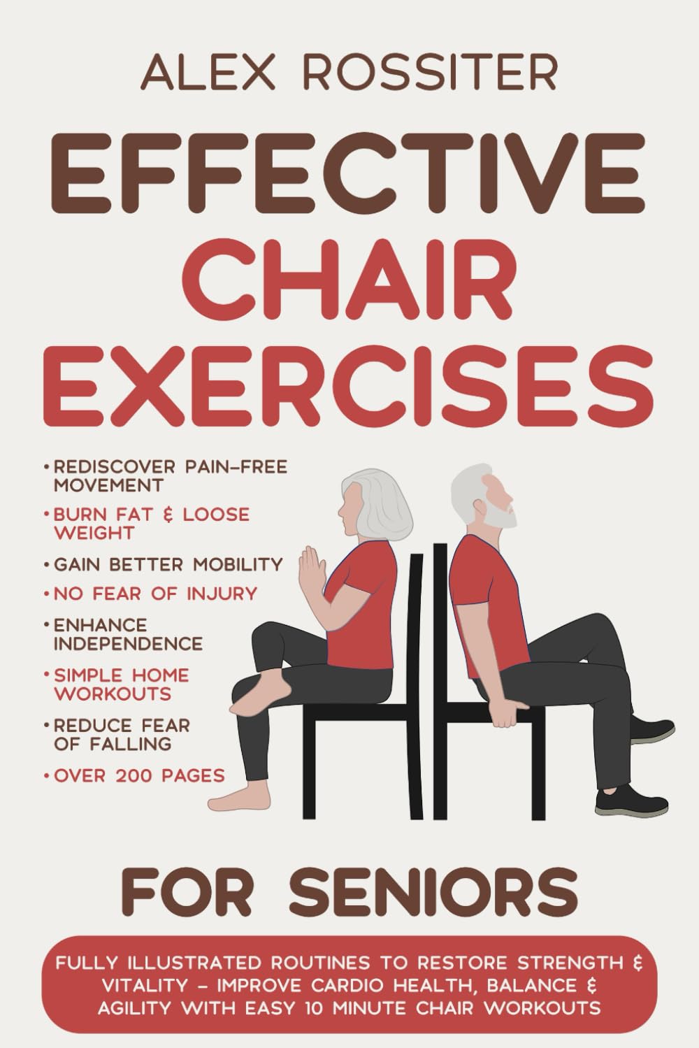 Chair Exercises for Seniors: Fully Illustrated Routines to Restore Strength & Vitality - Improve Cardio Health, Balance & Agility with Easy 10 Minute Chair Workouts. (Health Matters)      Paperback – May 9, 2025