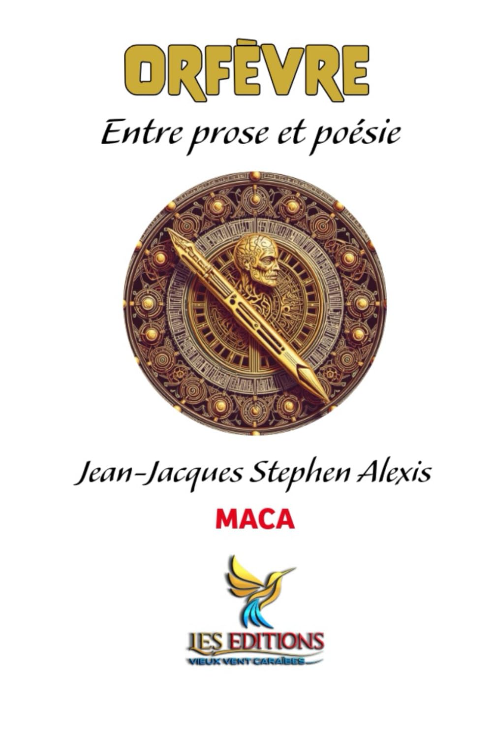 Orfèvre: Entre prose et poésie (Modern Afro-Caribbean Arts)