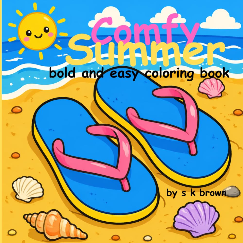 Bold and Easy Comfy Summer Coloring Book: 30 Bold Beach Coloring Pages for Relaxation & Creativity. Great For All Ages: Beach‑Themed Pages for Stress‑Free Coloring. 8.5 x 8.5 inches