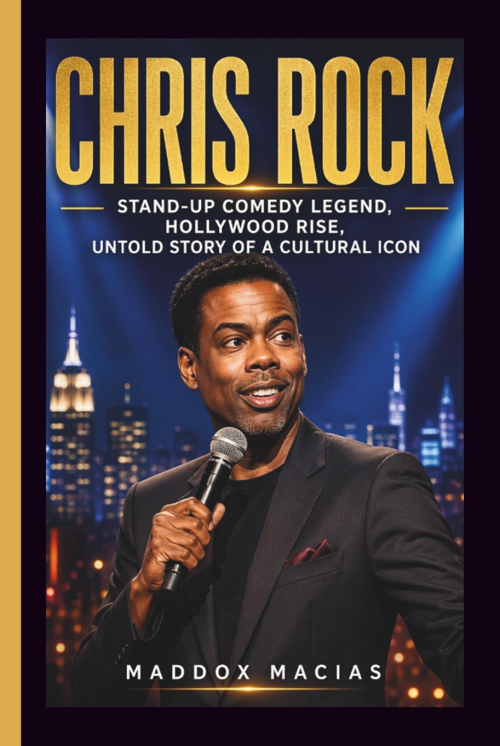 CHRIS ROCK: Stand-Up Comedy Legend, Hollywood Rise, Untold Story of a Cultural Icon