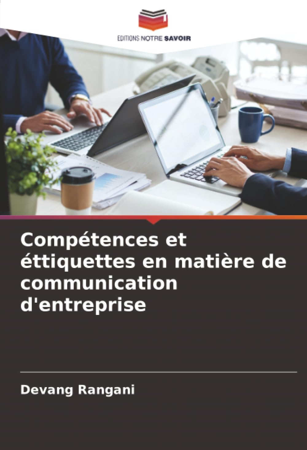Compétences et éttiquettes en matière de communication d'entreprise