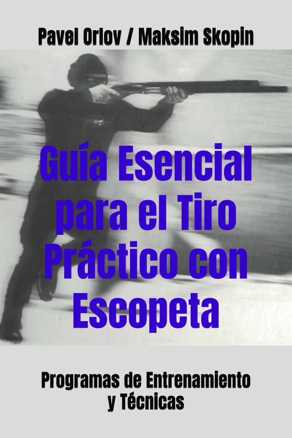 Guía Esencial para el Tiro Práctico con Escopeta: Programas de Entrenamiento y Técnicas