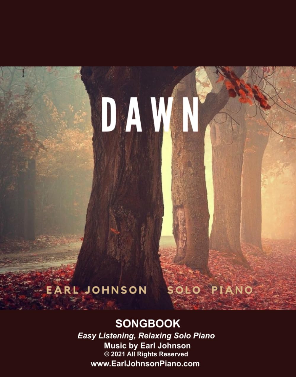 Earl Johnson Dawn Solo Piano Songbook pour ne plus manquer de partitions inspirantes
