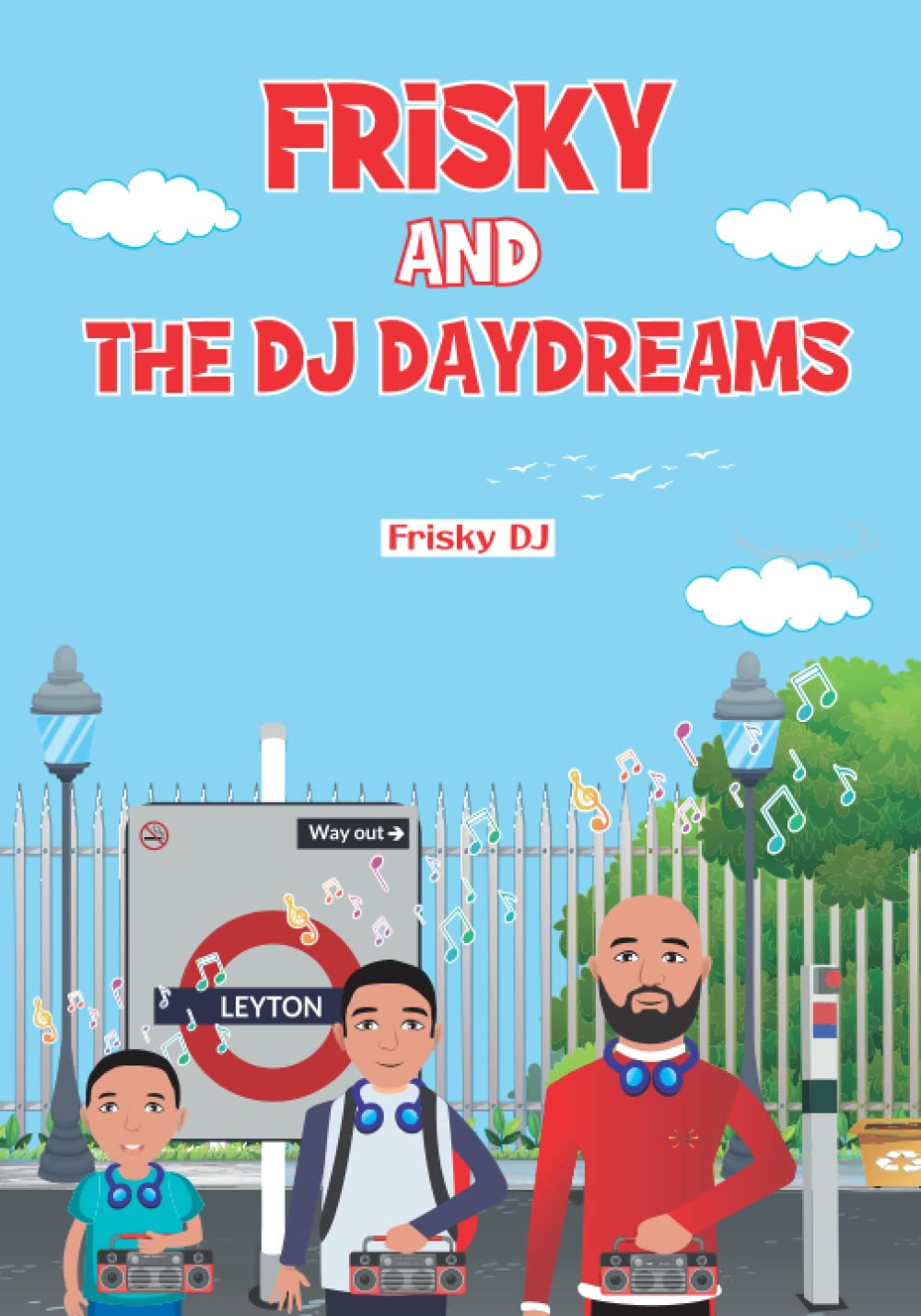 Frisky And The DJ Daydreams