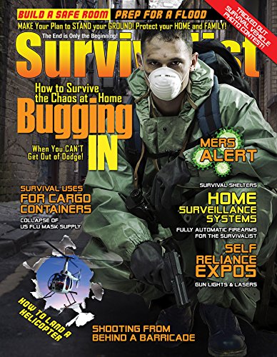 How to Survive By Bugging In! [Survivalist Magazine Issue #23]