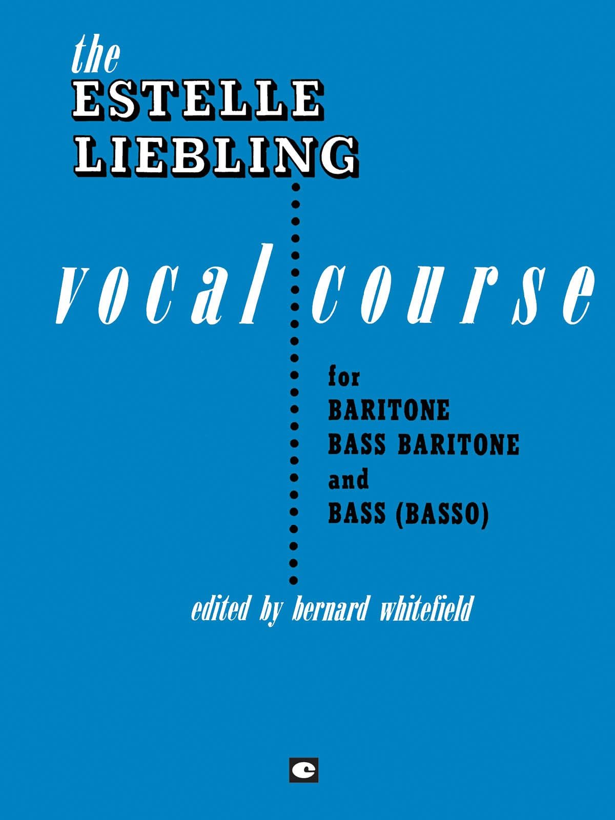 The Estelle Liebling Vocal Course: Baritone/Bass