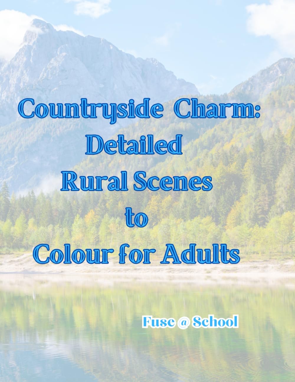 Rural Town & Country Landscapes Colouring Book for Adults