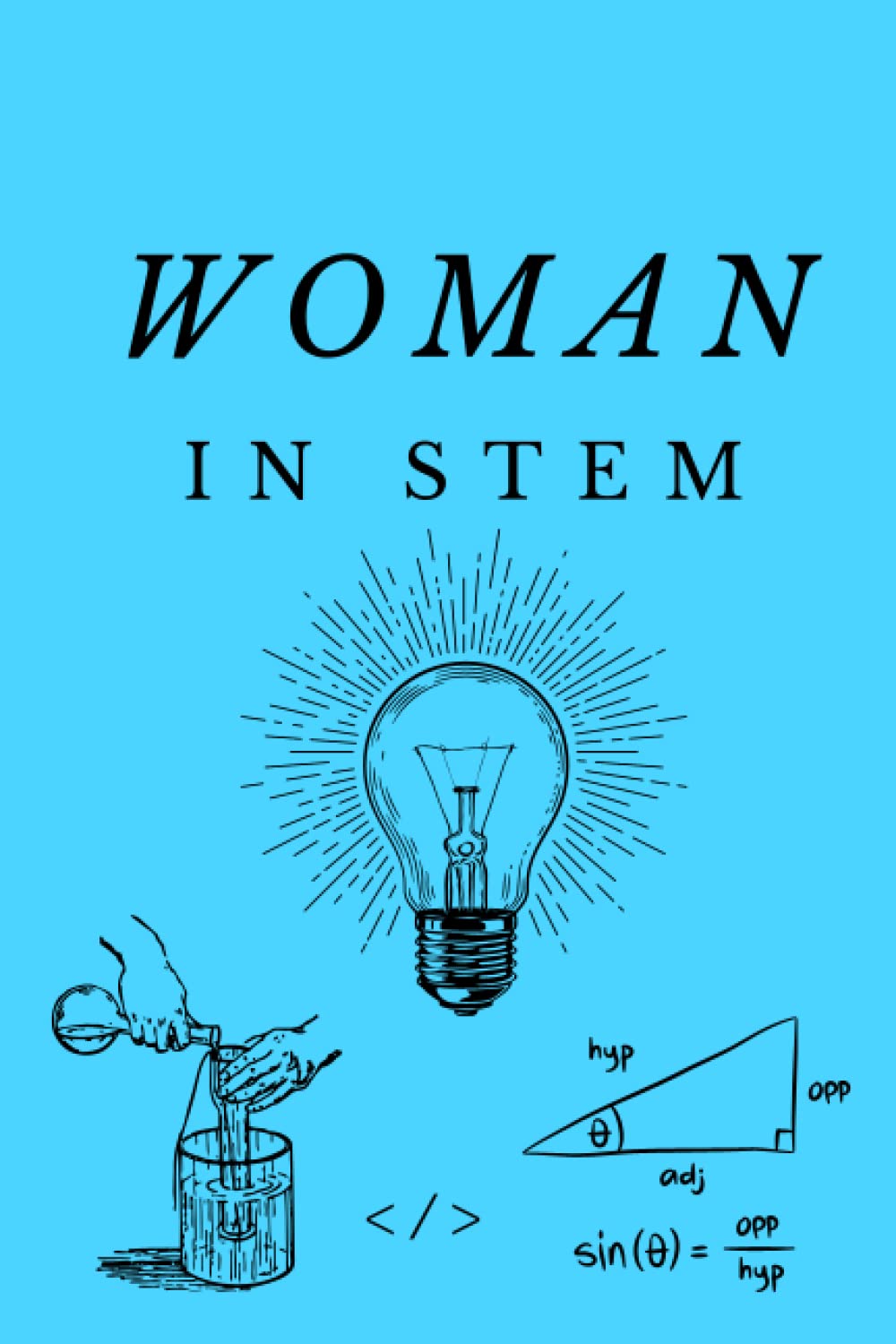 Woman in STEM Journal: STEM Classic Blank Lined Journal Notebook