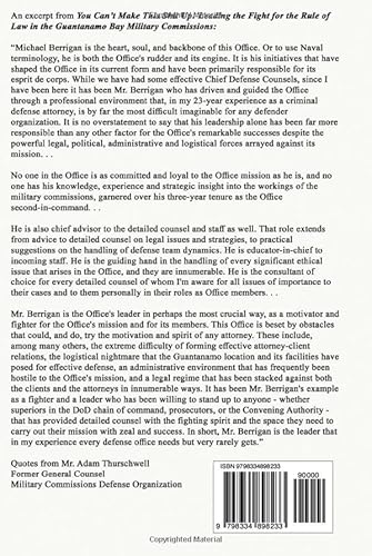 You Can't Make This Shit Up!: Leading the Fight for the Rule of Law in the Guantanamo Bay Military