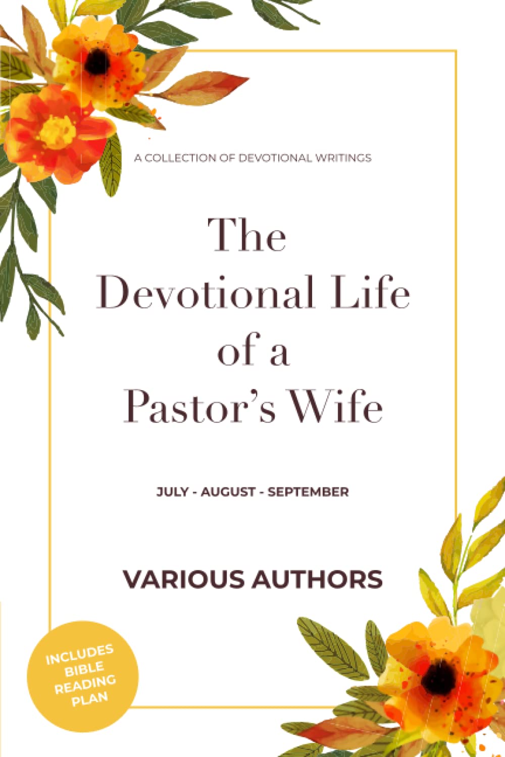 The Devotional Life of a Pastor's Wife: Volume 3 - July - August - September