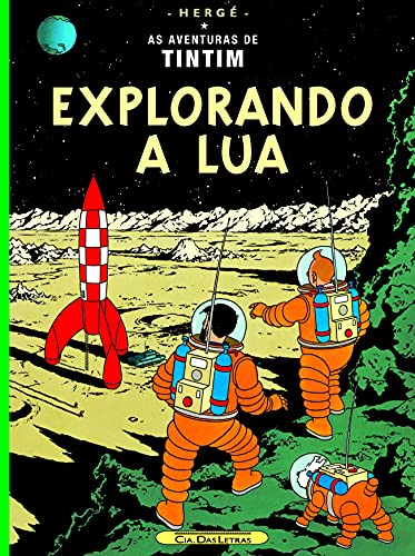 Explorando a Lua - As aventuras de Tintim [Portuguese] 8535910492 Book Cover