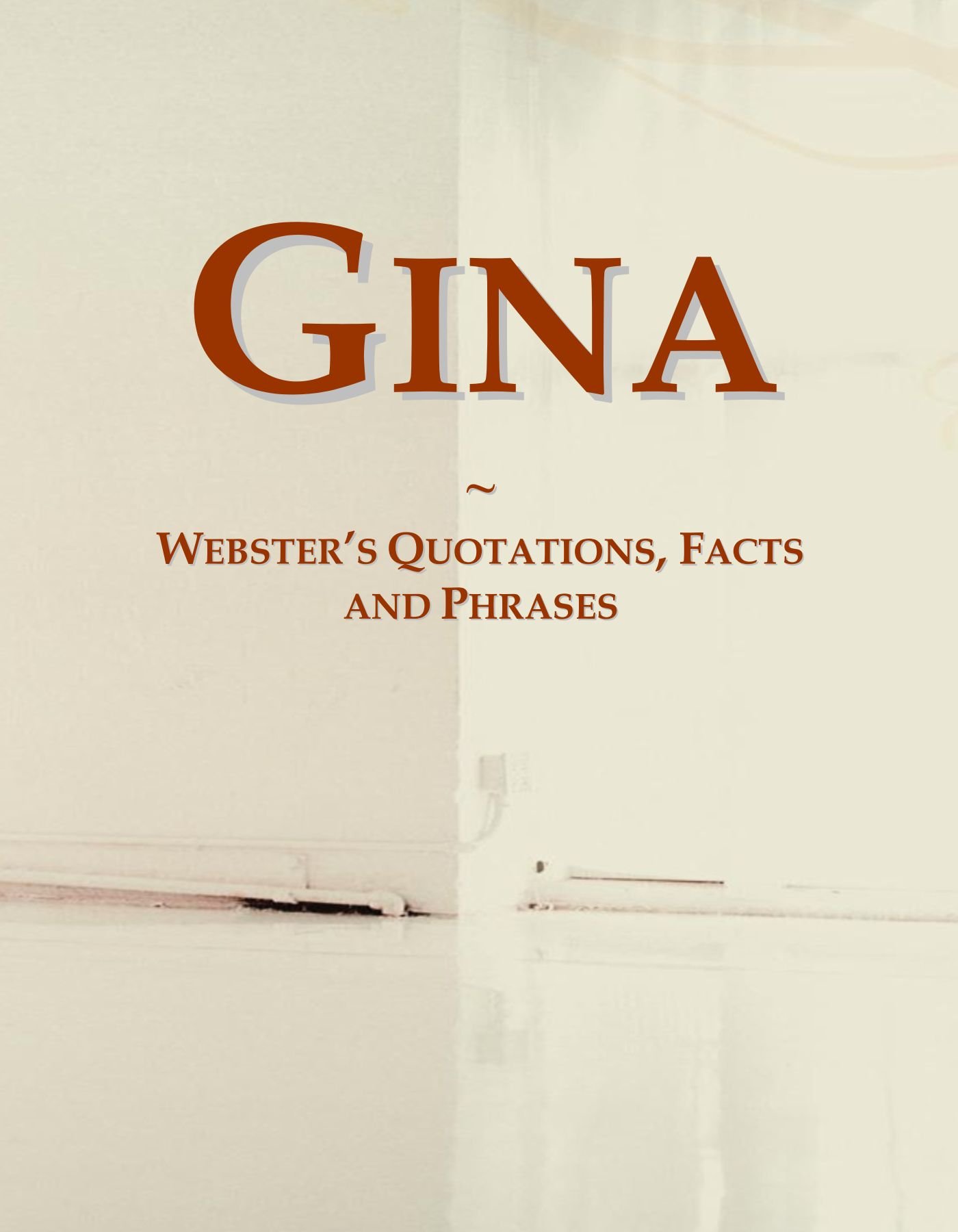 Gina: Webster's Quotations, Facts and Phrases