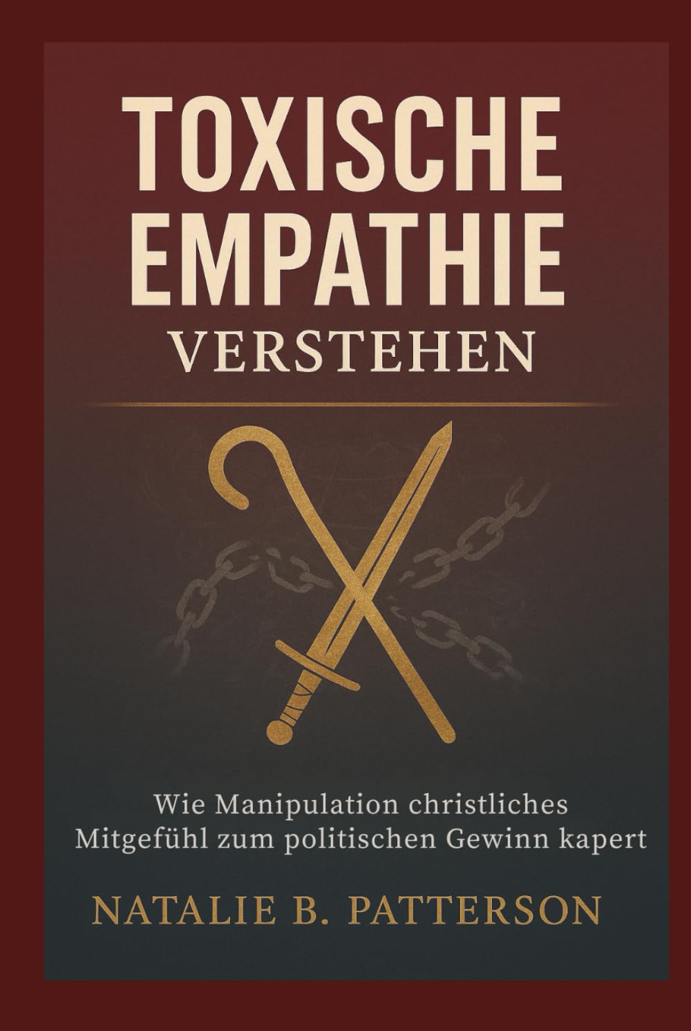 Toxische Empathie verstehen: Wie Manipulation christliches Mitgefühl zum politischen Gewinn kapert
