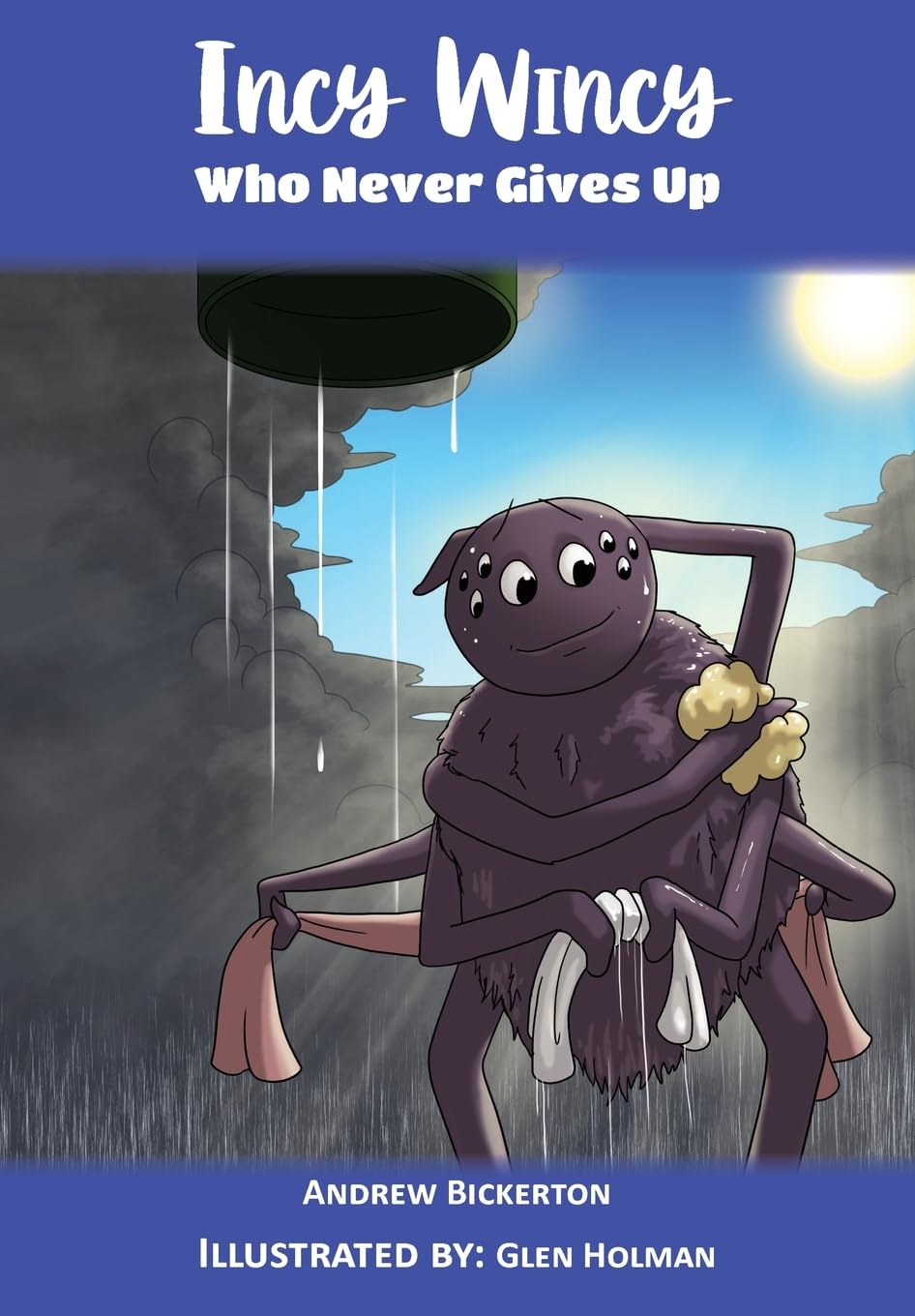 Incy Wincy: Who Never Gives Up