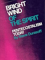 Bright Wind of the Spirit 0882701681 Book Cover