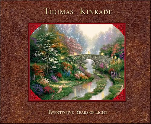 Thomas Kinkade: 25 Years of Light