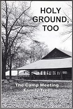 Paperback Holy Ground, Too : The Camp Meeting Family Tree Book