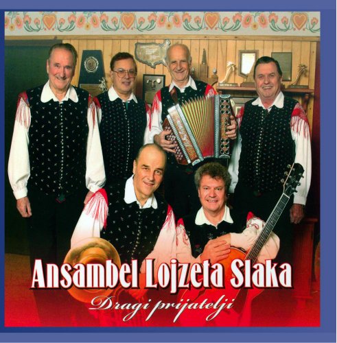 Chansons DRAGI PRIJATELJI ANSAMBEL LOJZETA SLAKA souvenirs et nostalgie