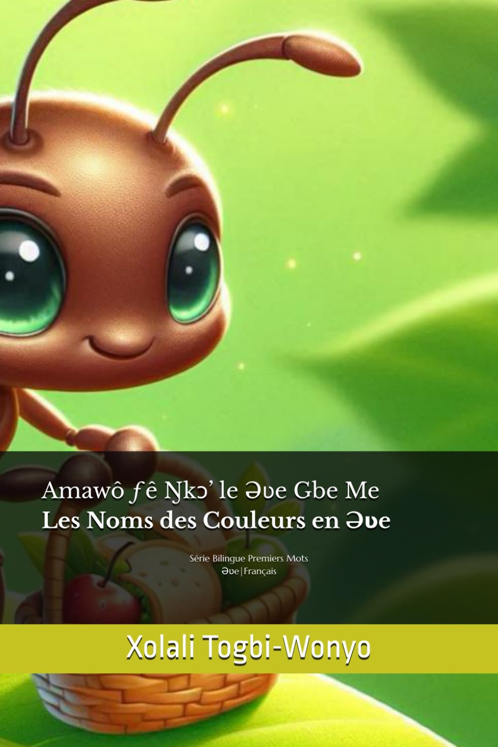 Les Noms des Couleurs en Əʋe: Série Bilingue Premiers Mots (Əʋe/Français)