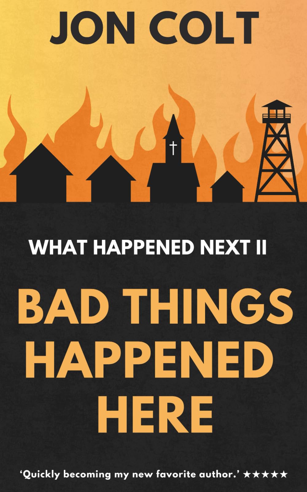 Bad Things Happened Here: What Happened Next Book 2