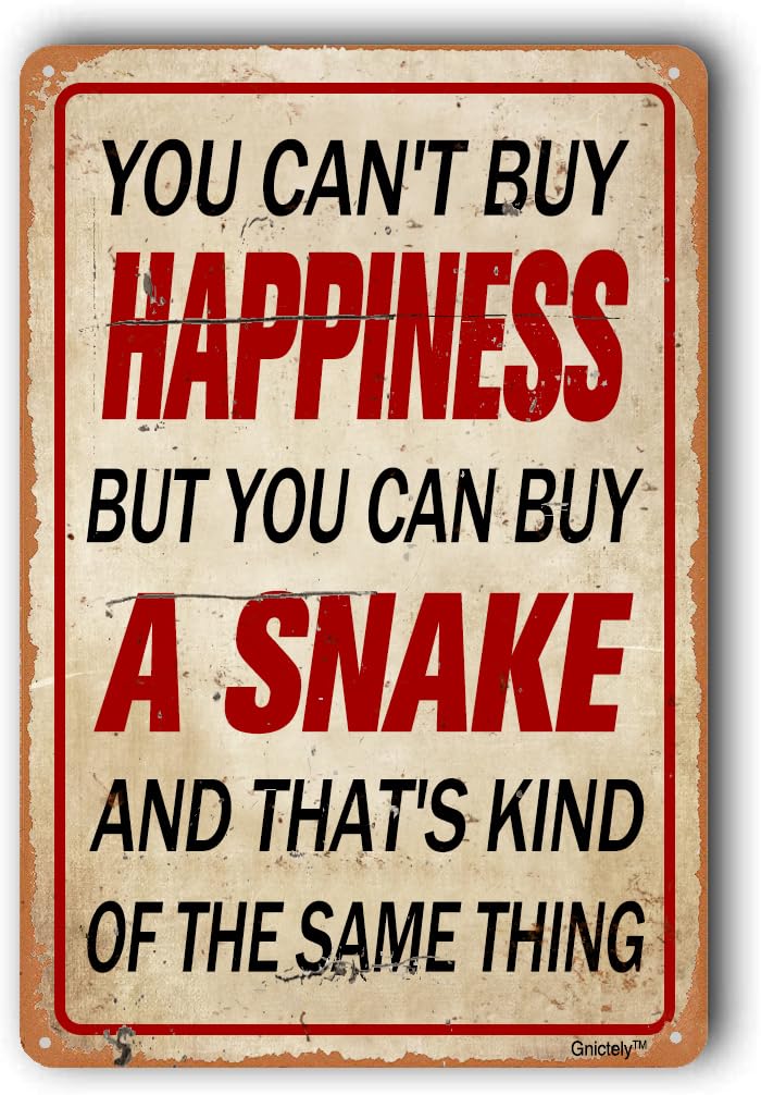 Sign, Yard Club Wall Decor, Garage Decor "You Can't Buy Happiness But You Can Buy SNAKE" Metal Aluminum Sign 8x12 Inch