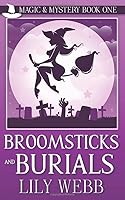 Broomsticks and Burials 1790548632 Book Cover