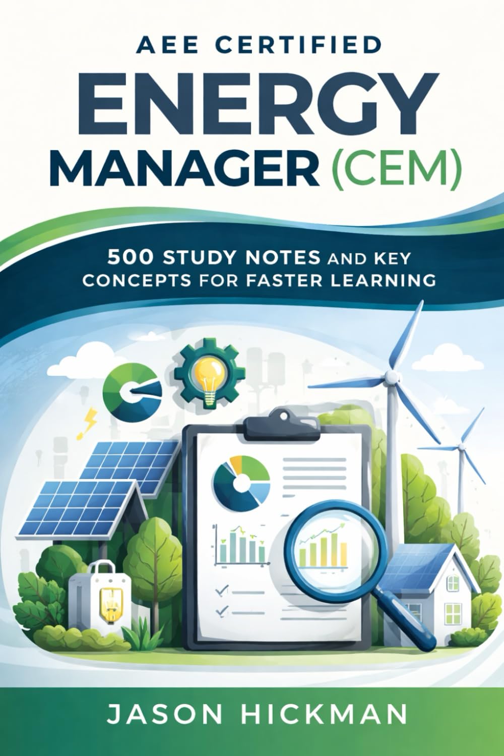 AEE Certified Energy Manager (CEM): 500 Study Notes and Key Concepts for Faster Learning