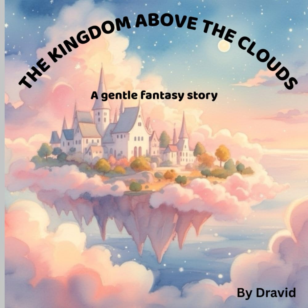 THE KINGDOM ABOVE THE CLOUDS