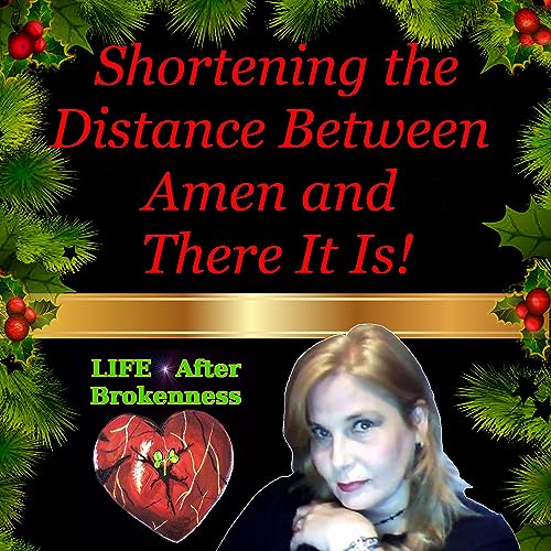 Page de couverture de Shortening The Distance Between Amen and There It Is!