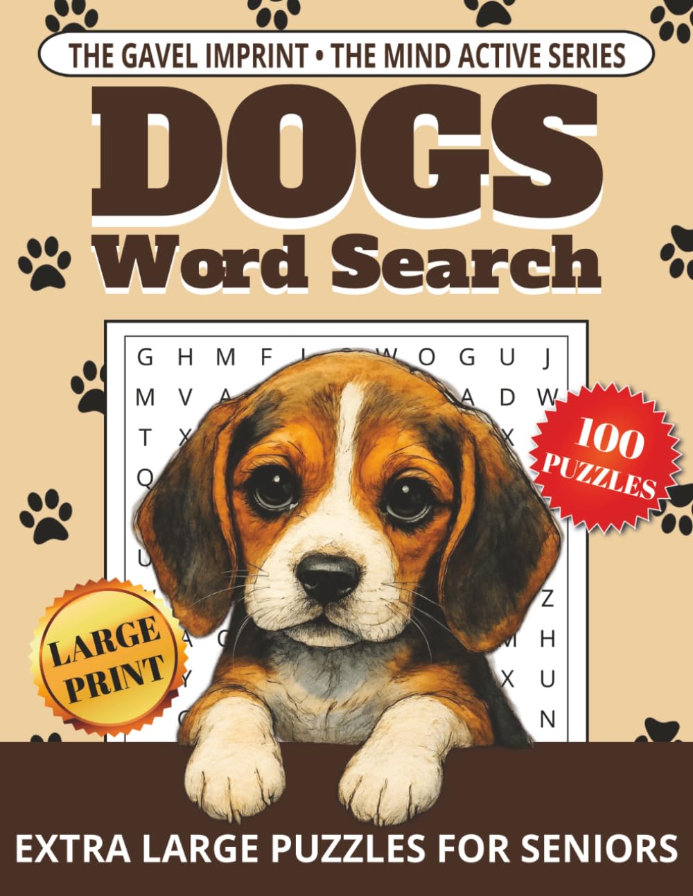 Dogs Word Search Puzzle Book for Seniors Large Print: Big Word Find Puzzles for Adults with Fun Dog Facts and Breed Themes to Keep the Mind Active — ... and Stress Relief (The Mind Active Series)