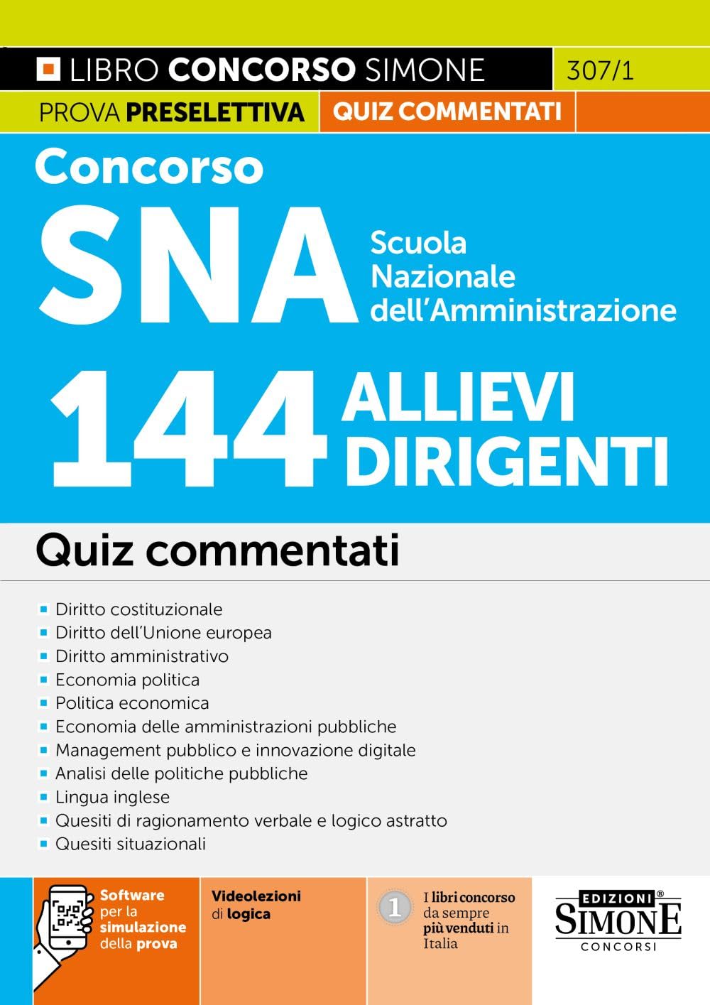 Concorso SNA Scuola Nazionale dell'Amministrazione - 144 Allievi Dirigenti - Quiz commentati - 4