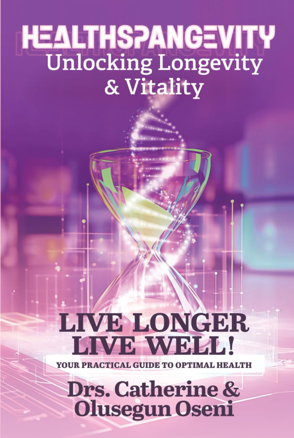 Healthspangevity: Unlocking Longevity and Vitality