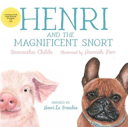 Henri and the Magnificent Snort