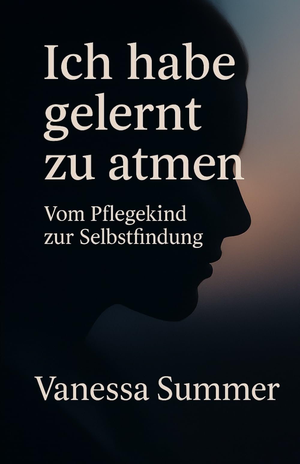 Ich habe gelernt zu atmen: Vom Pflegekind zur Selbstfindung