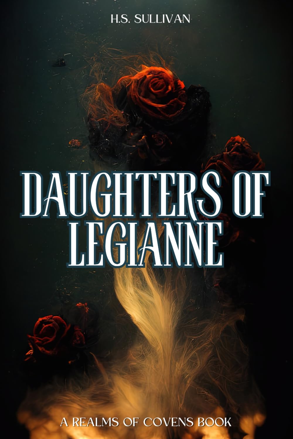 Daughters of Legianne: 1 (Realms of Covens)
